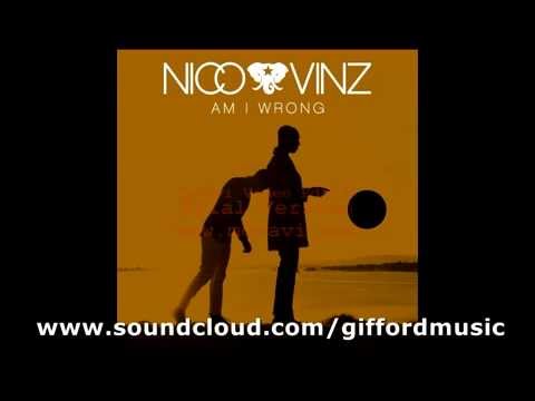 Nico & Vinz - Am I Wrong (GiffordMusic Remix) Deep House 2014