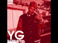 YG - Do It With My Tongue (ft. Tyga) 