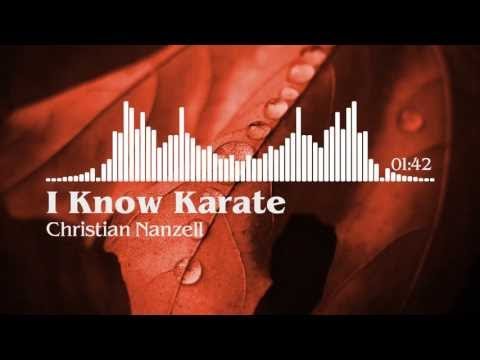 I Know Karate - Christian Nanzell