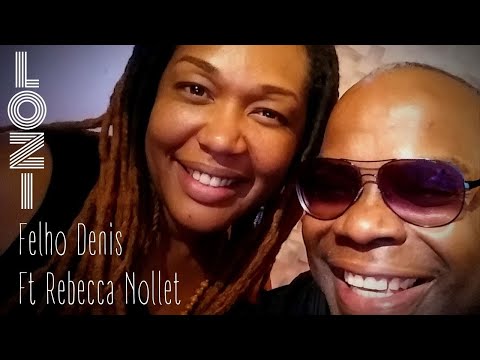 Felho Denis - LOZI ft. Rebecca Nollet