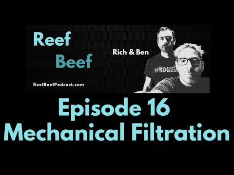 Episode 16 - Mechanical Filtration