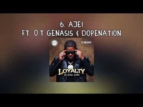 D-Black ft. O.T Genasis & DopeNation- Ajei