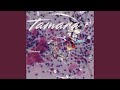 Tamara (Interlude)