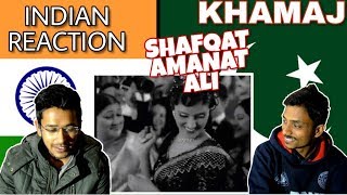 Indian Reacts To :- Shafqat Amanat Ali (FUZON) - Khamaj (MORA SAIYAAN)