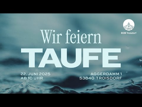 Taufgottesdienst den 22.06.2025 10:00 Uhr