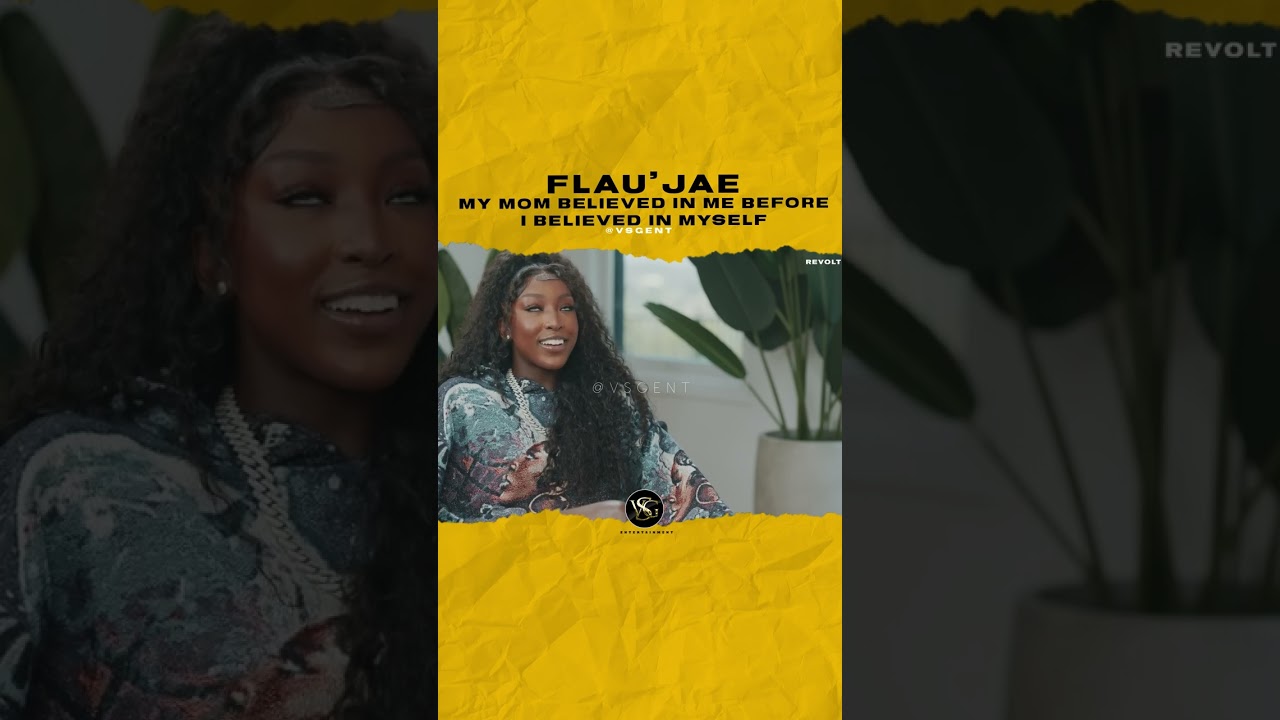 @flaujae My mom believed in me before I believed in myself. #flaujae 🎥@revolt