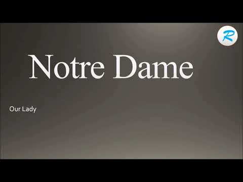 How to pronounce Notre Dame