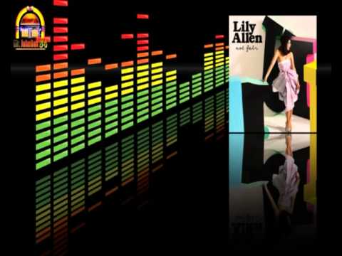 Lily Allen - Not Fair By MrJukeBox