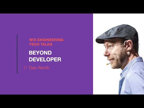 Beyond Developer - Dan North