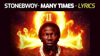 Stonebwoy - Many Times (Official Lyrics Video)| Toucher II