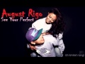 August Rigo - See Your Perfect {Lyrics & DL Link ...