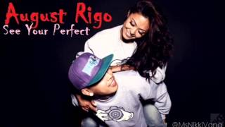 August Rigo - See Your Perfect {Lyrics & DL Link)