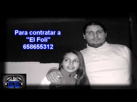 El Foli -La morena del alfa