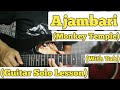 Ajambari - Monkey Temple | Guitar Solo Lesson | With Tab |