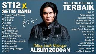 Download lagu 30 LAGU PILIHAN TERBAIK ST12 X SETIA BAND - LAGU POP 2000AN TERPOPULER ENAK DIDENGARKAN MALAM HARI mp3 Download lagu 30 LAGU PILIHAN TERBAIK ST12 X SETIA BAND - LAGU POP 2000AN TERPOPULER ENAK DIDENGARKAN MALAM HARI mp3