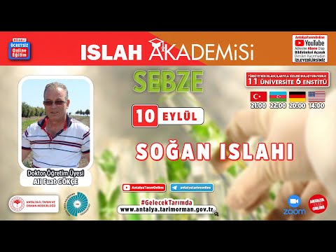 , title : 'Sebze Islah Akademisi-17 Soğan Islahı Dr. Ali Fuat Gökçe'