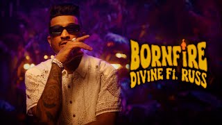 DIVINE - Bornfire feat. Russ | Official Music Video