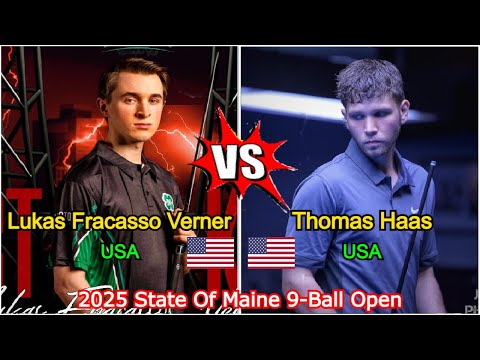 Lukas Fracasso Verner VS Thomas Haas | 2025 State Of Maine 9-Ball Open