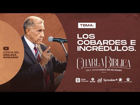 The Cowards and Unbelievers | Audio Bible Studies | CH-379 | Pastor Ezequiel Molina R.