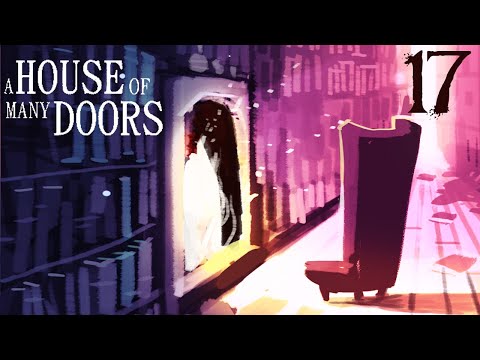 SB Plays A House of Many Doors 17 - Sidetracked