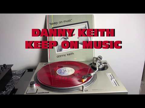 Danny Keith - Keep On Music (Italo-Disco 1984) (Extended Version) AUDIO HQ - FULL HD