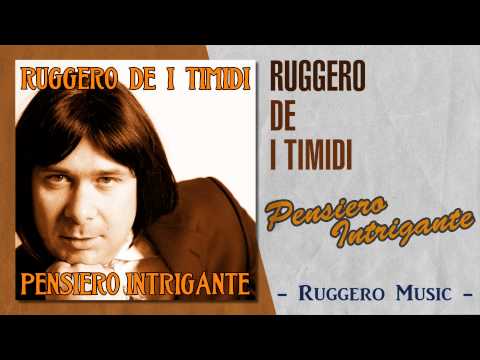 Ruggero de I Timidi - Pensiero Intrigante (AUDIO)