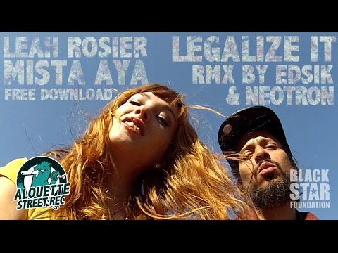 Legalize it - Peter Tosh RMX - Mr Aya & Leah Rosier feat Edsik & Neotron - free dwnld