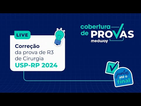 Live de Correção | Prova de R3 de Cirurgia da USP-RP 2024 | Cobertura de Provas Medway