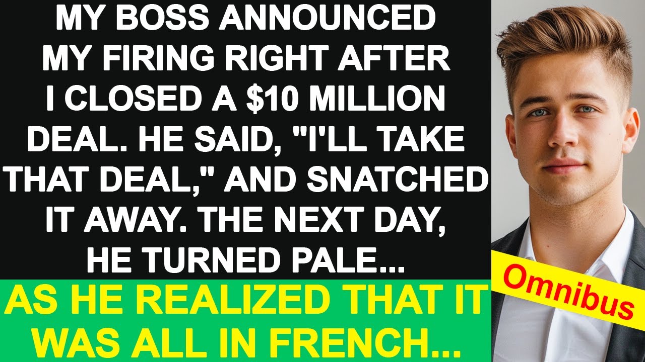 My boss fired me after I close the $10 million business deal and he took that but he turned pale...