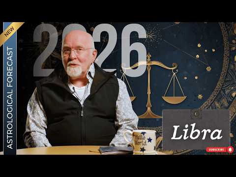 LIBRA 2026 Astrological Forecast