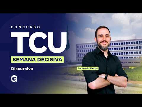 Concurso TCU | Semana Decisiva: Discursiva