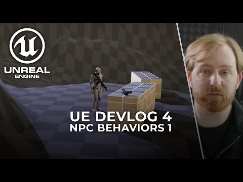 Stealth / Immersive Sim NPC Behaviors - Unreal Engine DevLog 4