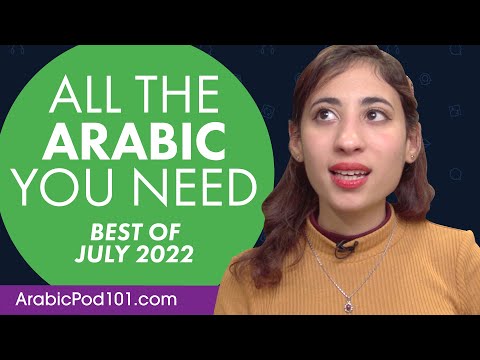 Your Monthly Dose of Arabic - Best of July 2022