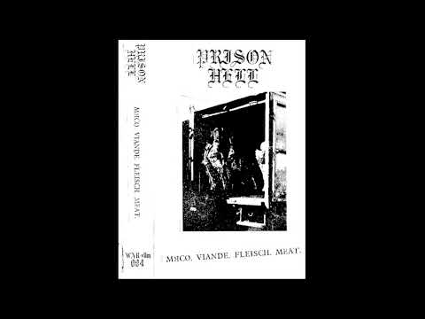 Prison Hell (Canada) - МЯCO. VIANDE. FLEISCH. MEAT. (Demo 2020)