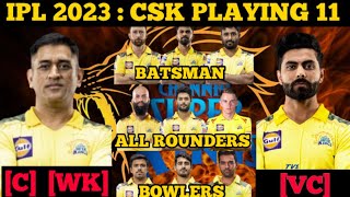 IPL 2023 : CSK Playing XI 2023 | Chennai Super Kings🔥| M.S DHONI