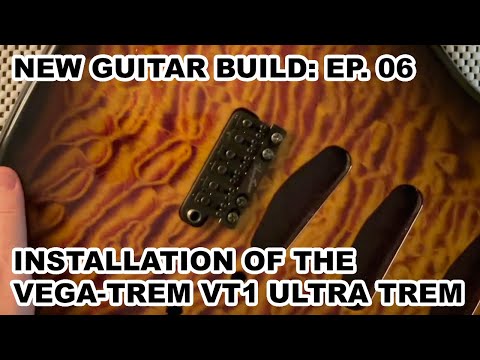 New Guitar Build: Freedomcaster (Episode 6 - Installing the Vegatrem VT1 Ultra)