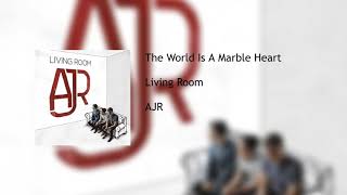 The World Is A Marble Heart