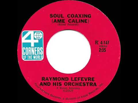 1968 HITS ARCHIVE: Soul Coaxing (Ame Caline) - Raymond Lefevre (mono 45)
