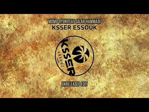 Momo Ryuk Feat. Salah Hammadi - Ksset Essouk (Unreleased Edit)