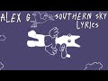 Alex G Southern Sky Lyrics