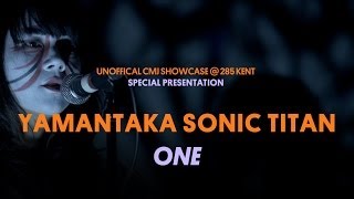 Yamantaka // Sonic Titan Perform "One"