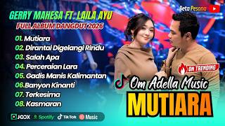 Download lagu Difarina Indra Adella Ft Fendik - MUTIARA - DIRANTAI DIGELANGI RINDU - SALAH APA| FULL ALBUM DANGDUT mp3