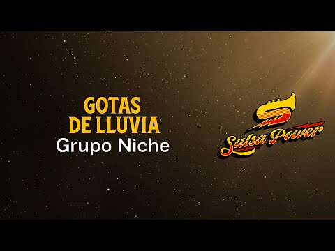 Gotas De Lluvia, Grupo Niche, Video Letra - Salsa Power