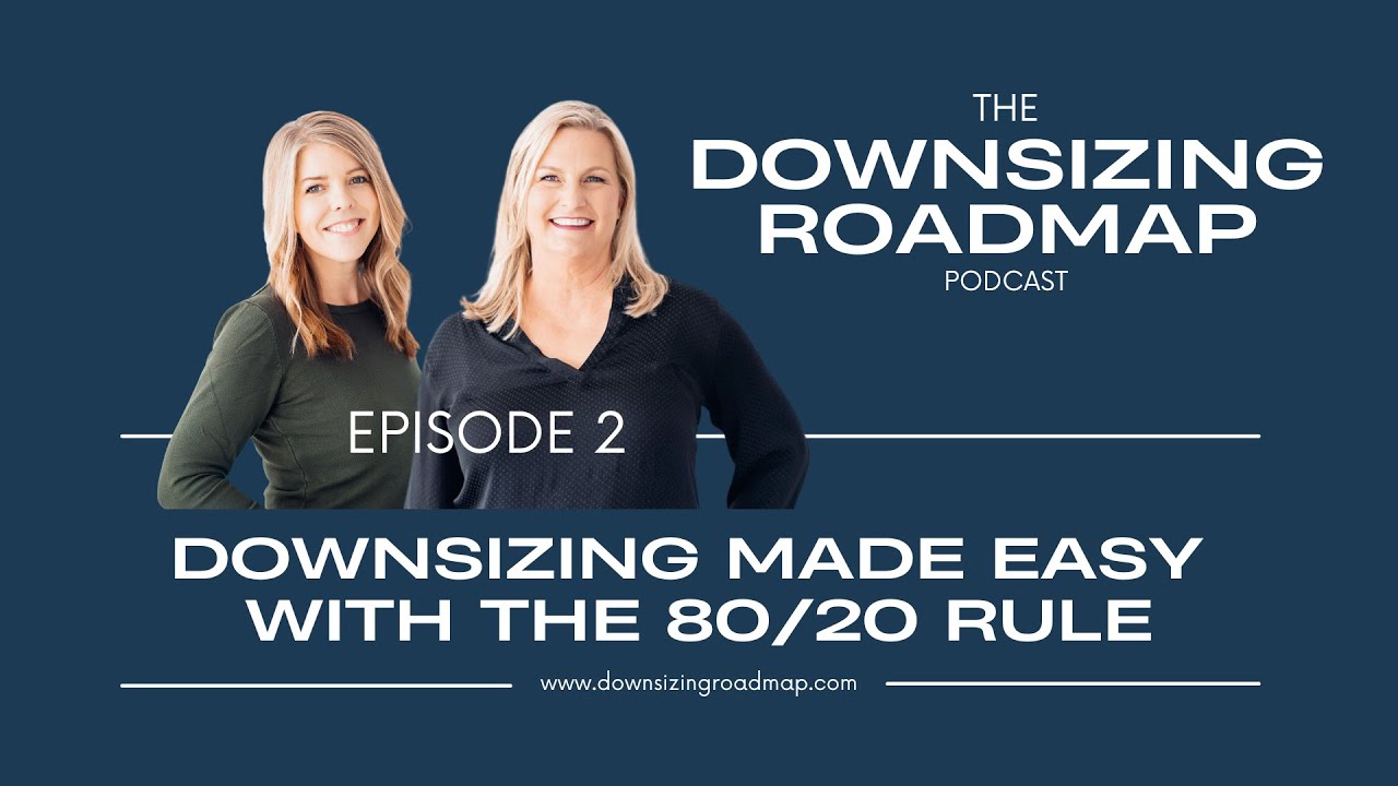 Downsizing Made Easy with the 80/20 Rule