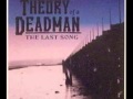 Theory of Deadman - Got Me Wrong 