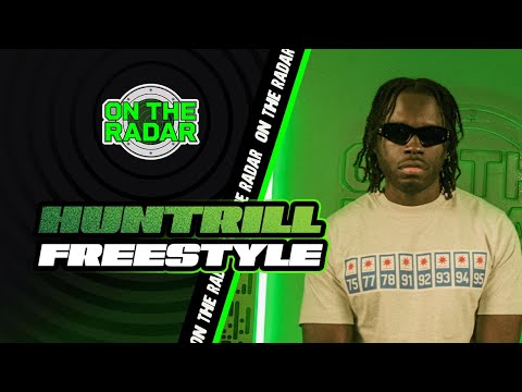 The Huntrill "On The Radar" Freestyle