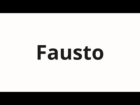How to pronounce Fausto
