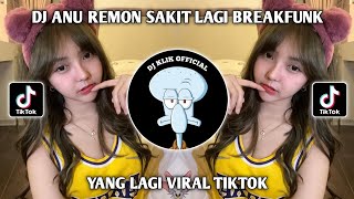 Download lagu DJ ANU REMON SAKIT LAGI BREAKFUNK YANG LAGI VIRAL TIKTOK TERBARU 2023 mp3