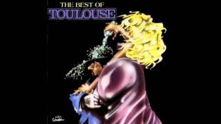 Toulouse - Best Of - Catch The First Thing Smokin'