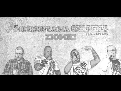Administracja SZOPENA x EPI KRU - Ziomki